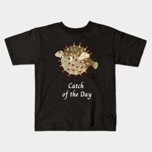 Coronavirus Catch of the Day Kids T-Shirt